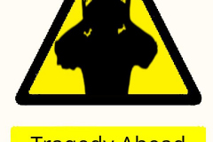 Tragedy-Ahead
