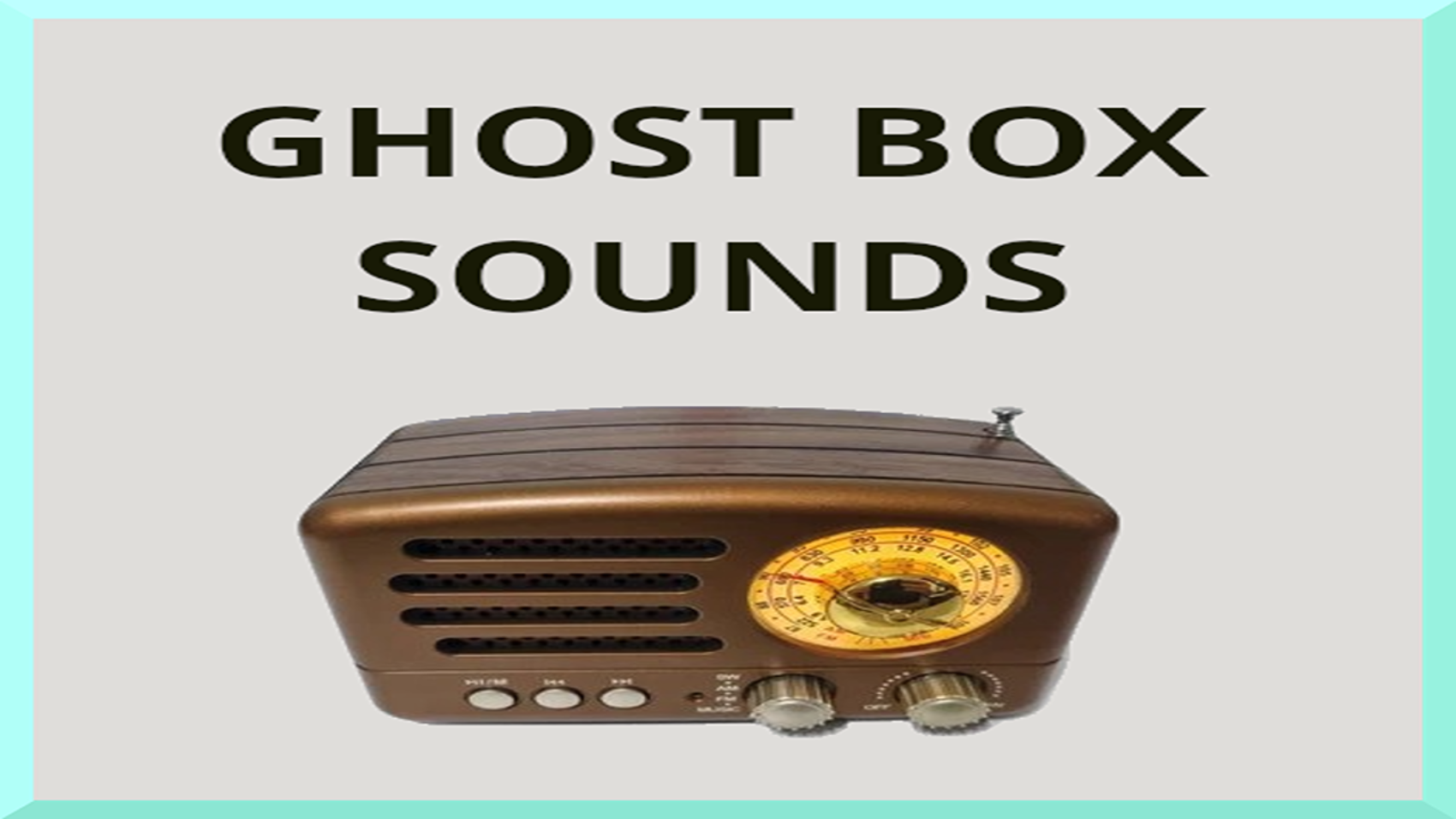 GHOST-BOX-SOUNDS-THUMNAIL-1 (1)