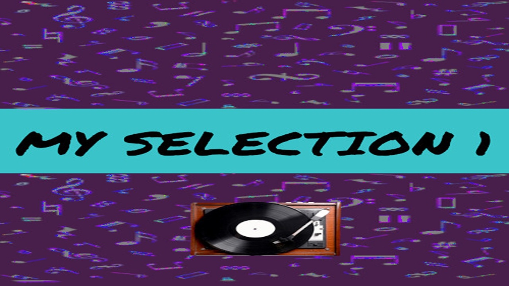 MY-SELECTION 1