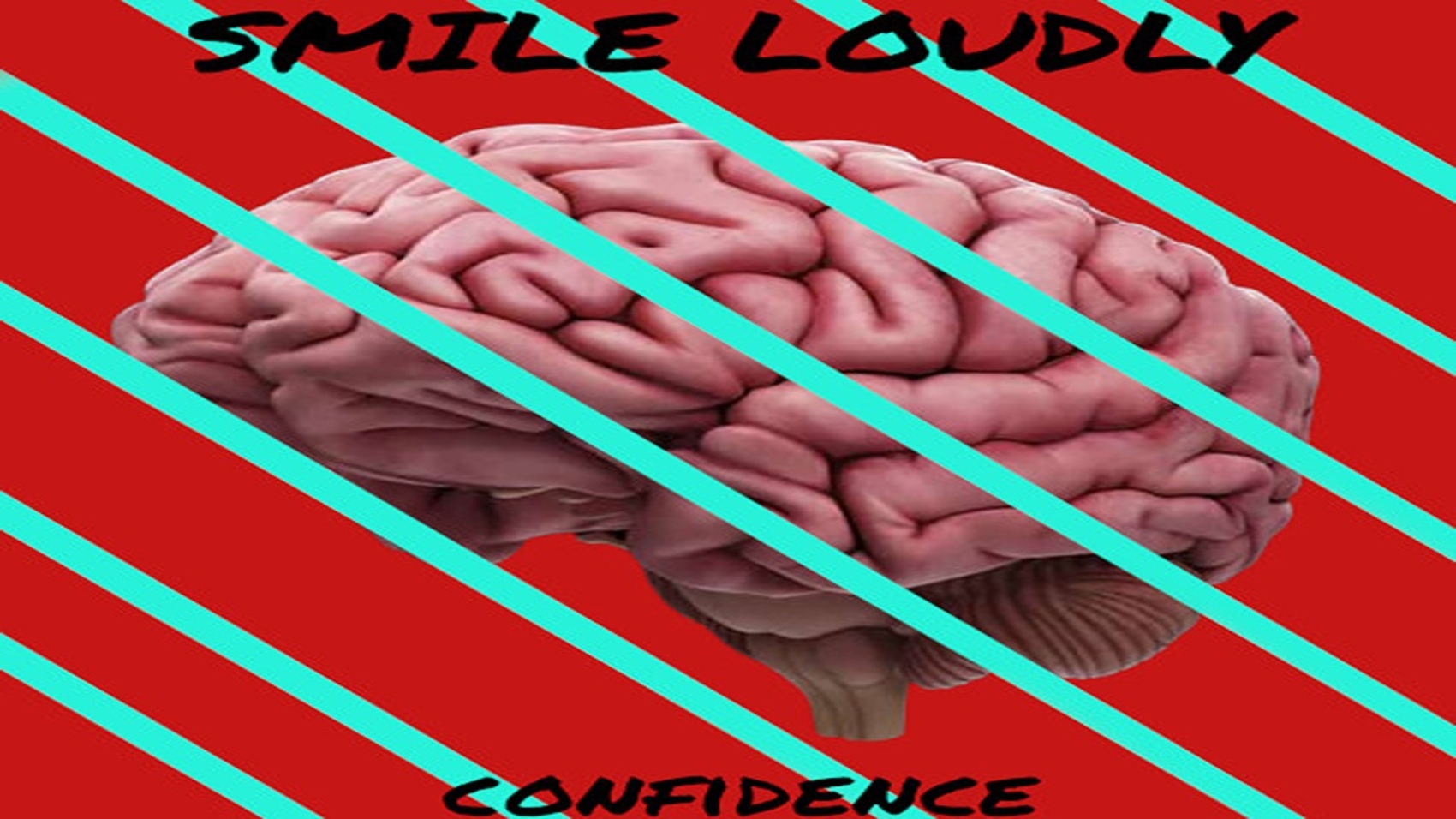 SMILE LOUDLY 1