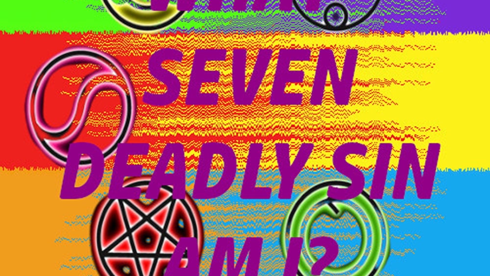 WHAT-SEVEN-DEADLY-SIN-AM-I-1