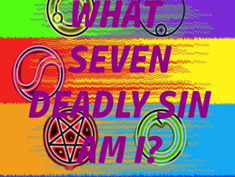 WHAT-SEVEN-DEADLY-SIN-AM-I-1