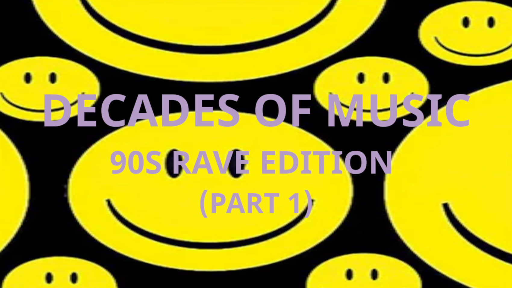 DECADES OF MUSIC 90S EDITION PART 1