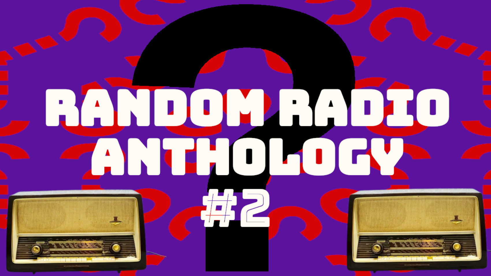 RANDOM RADIO ANTHOLOGY#2