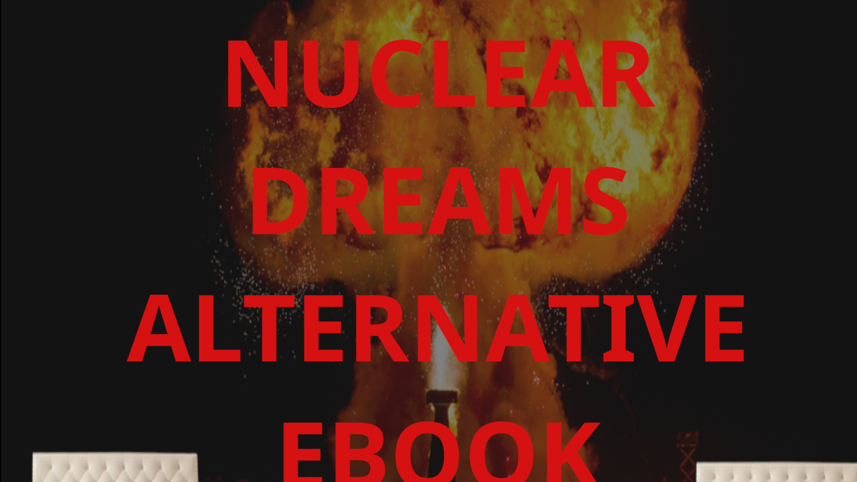 NUCLEAR DREAMS ALTERNATIVE EBOOK