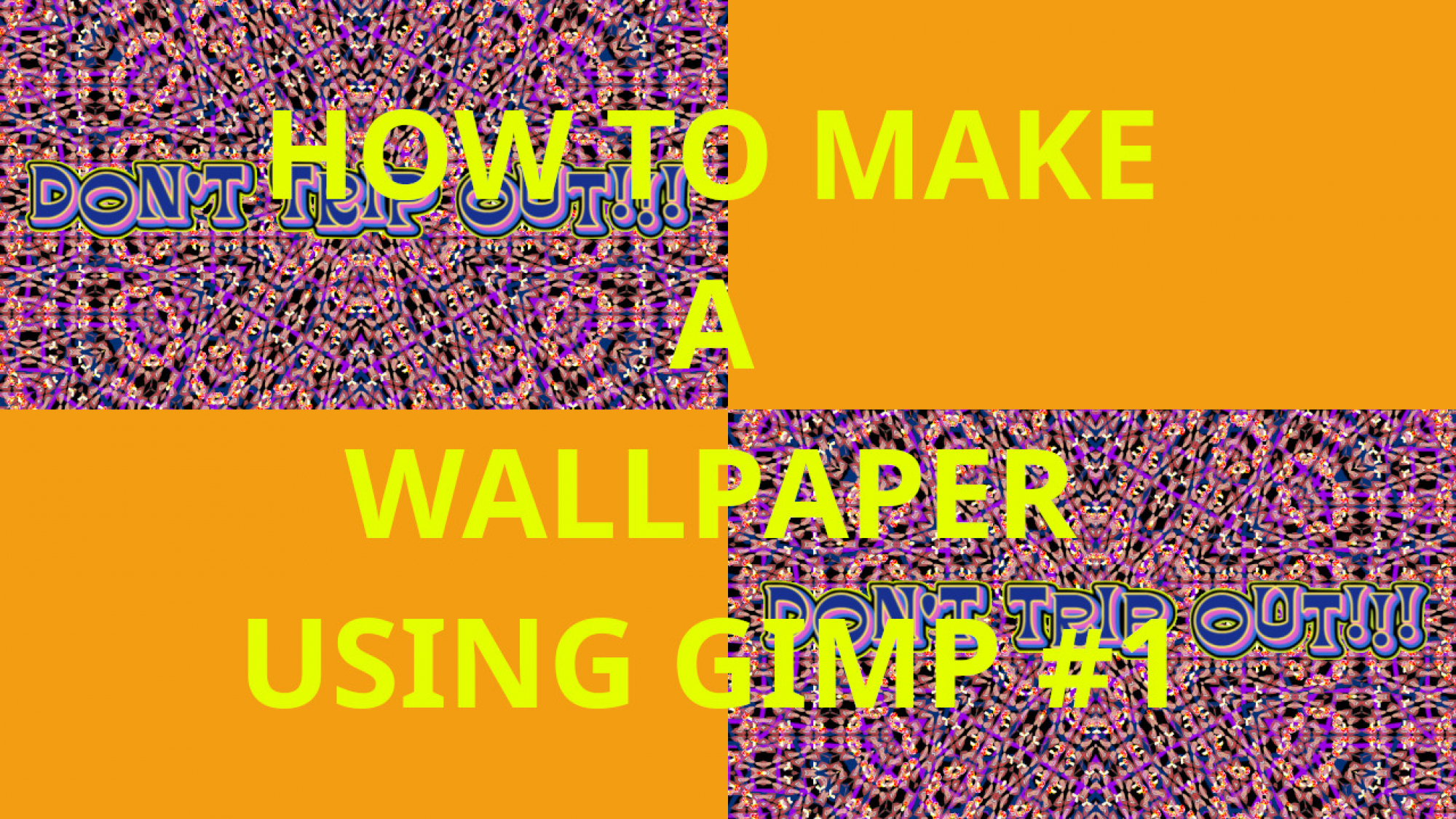 HOW TO MAKE A WALLPAPER USING GIMP