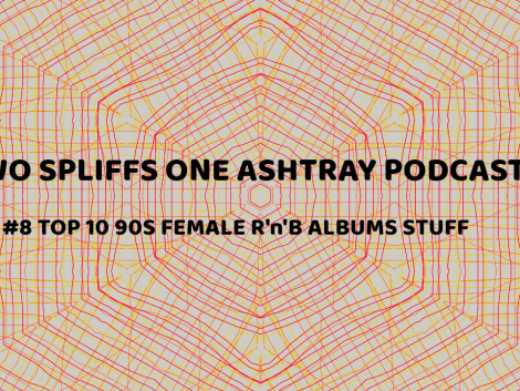 TWO SPLIFFS IN THE ASHTRAY PODCAST EP #8STUFF COVER