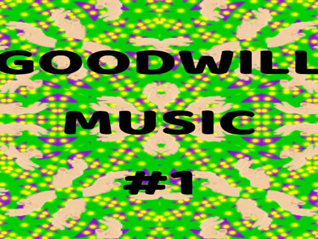 GOOD WILL MUSIC #1