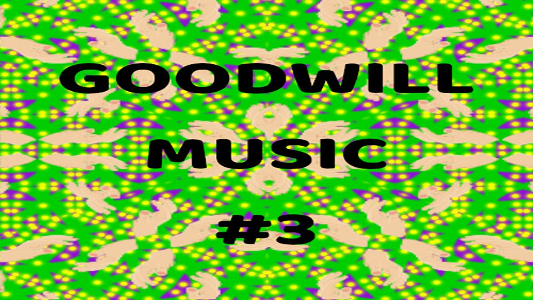 GOOD WILL MUSIC #3