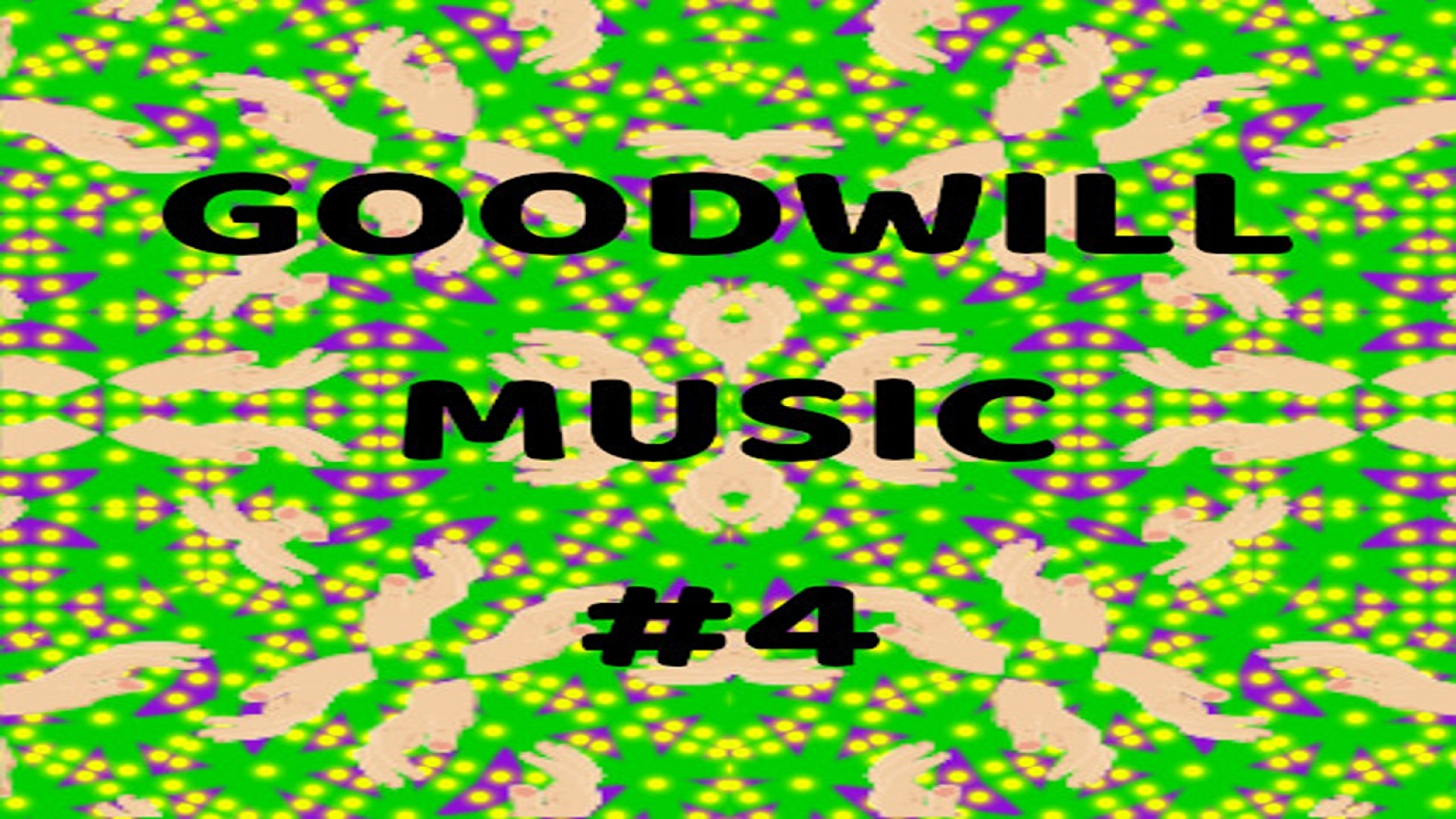 GOOD WILL MUSIC #4