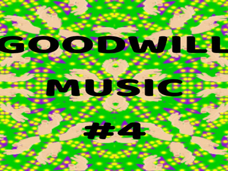 GOOD WILL MUSIC #4
