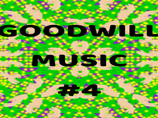 GOOD WILL MUSIC #4