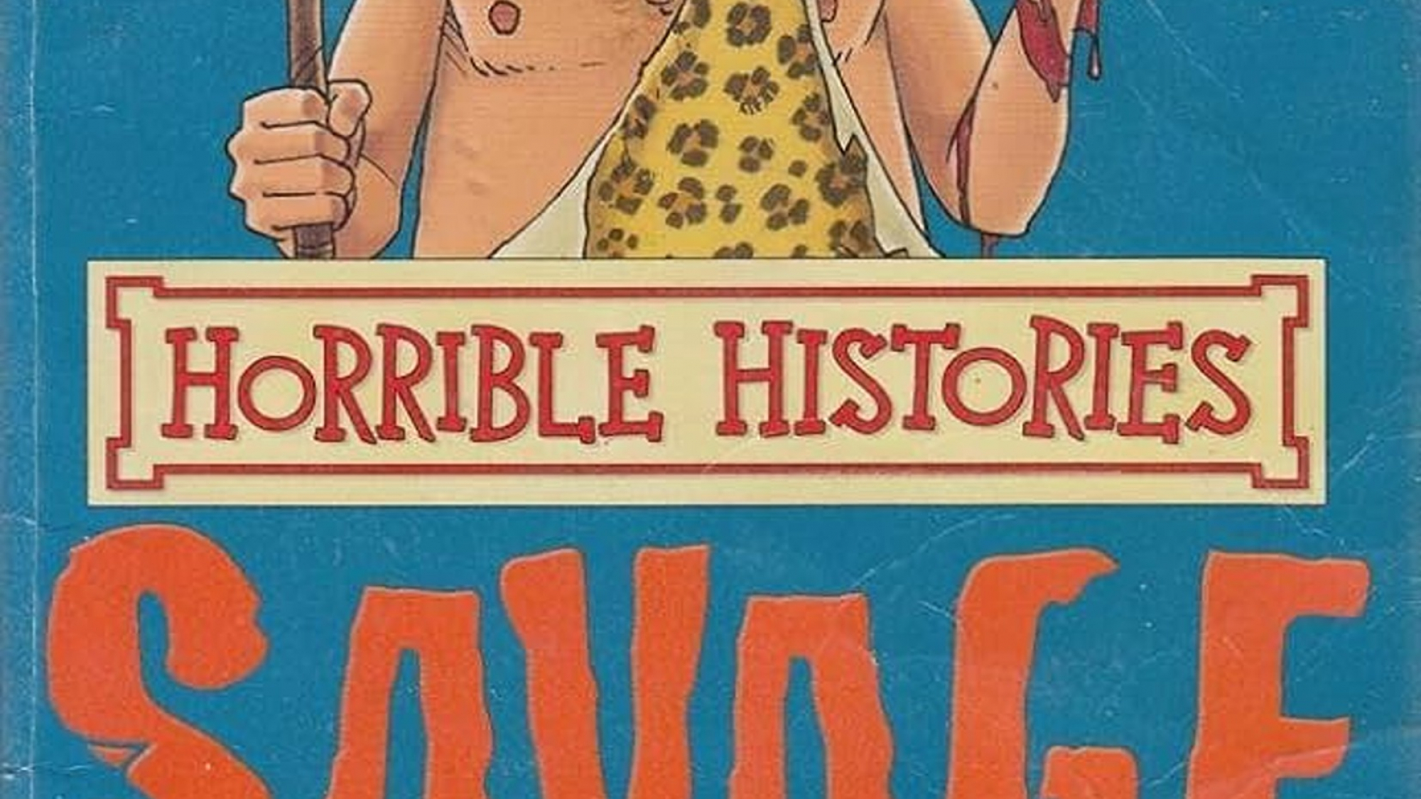 HORRIBLE HISTORIES - SAVAGE STONE AGE COVER