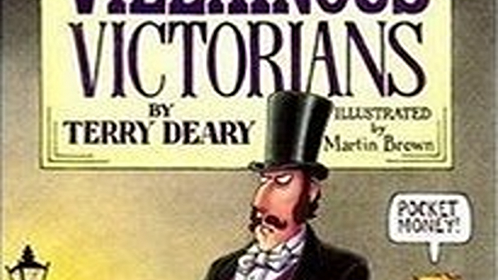 THE VILLAINOUS VICTORIANS (1)