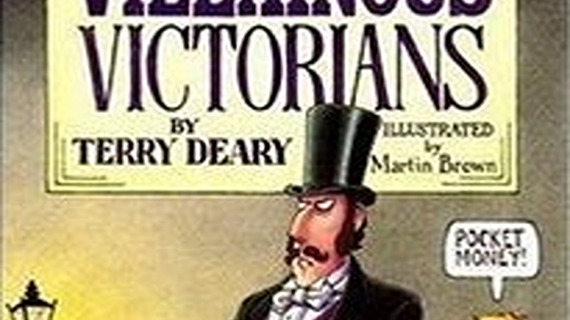 THE VILLAINOUS VICTORIANS (1)