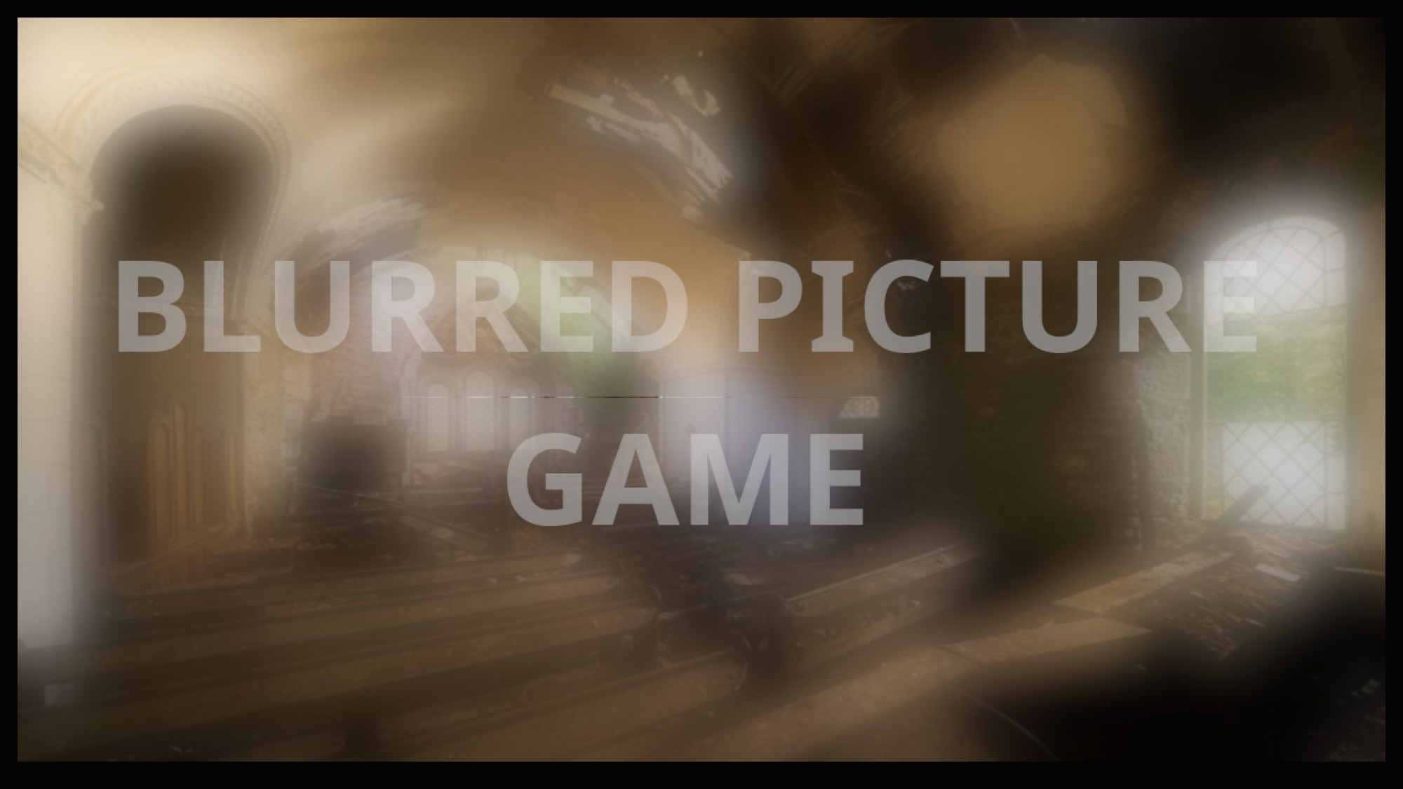 BLURRED PICTURE GAME