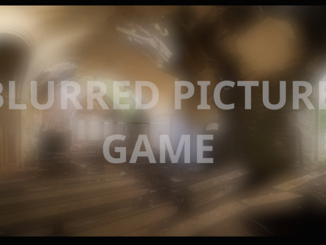 BLURRED PICTURE GAME