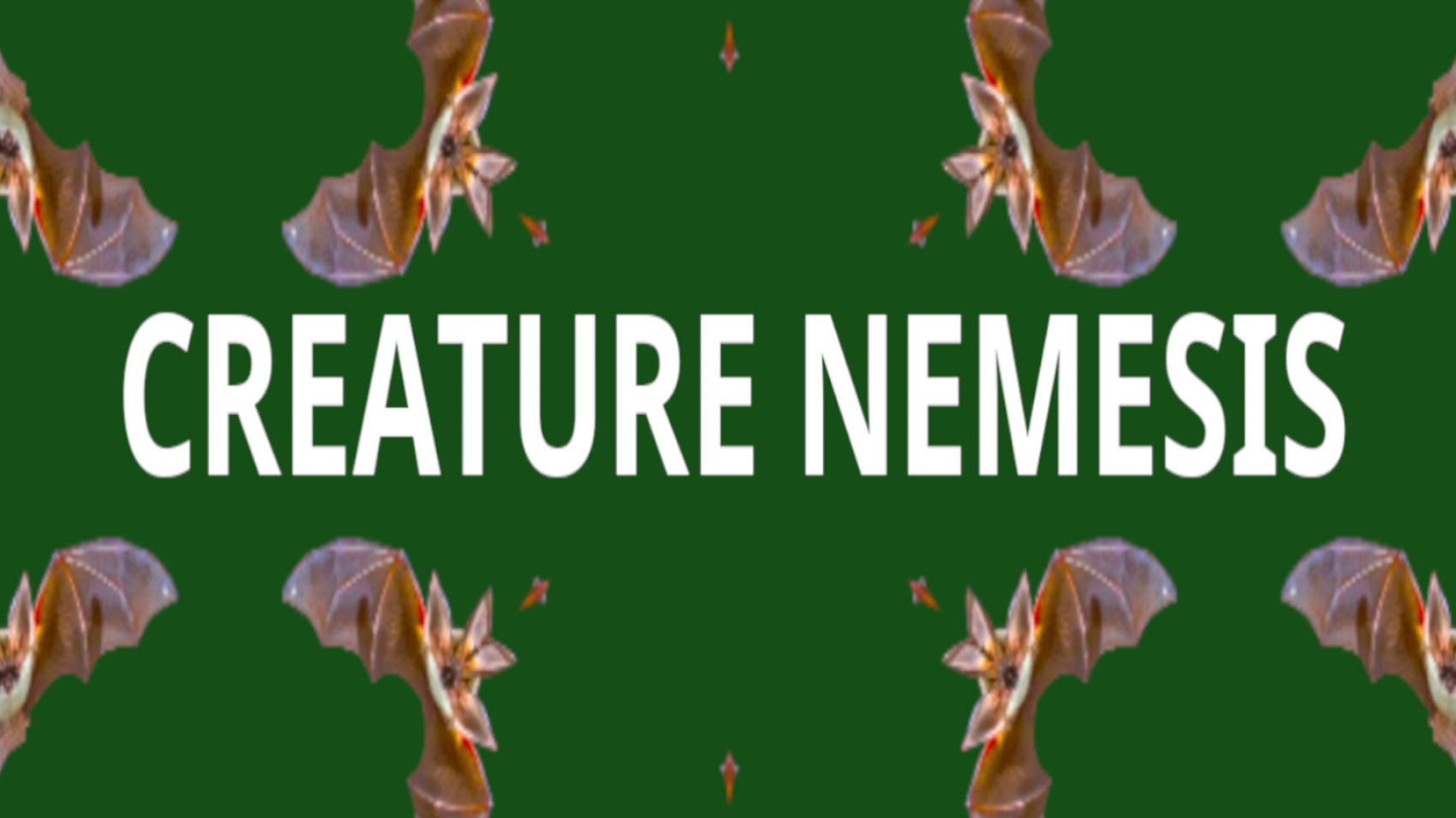 CREATURE NEMESIS