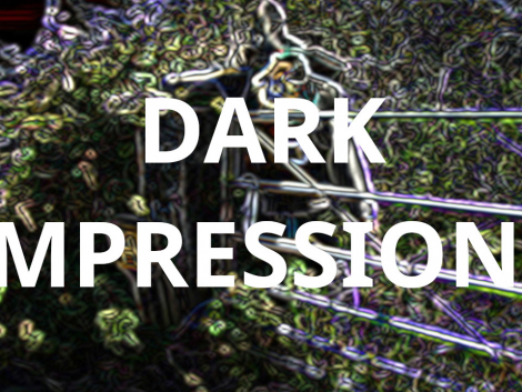 DARK IMPRESSIONS