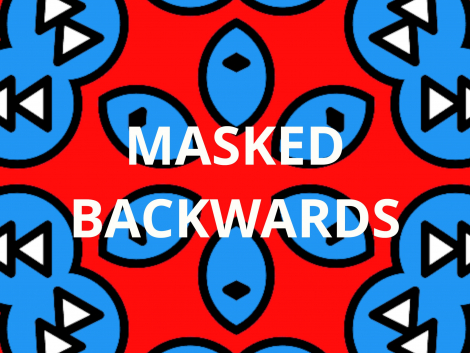 MASKED BACKWARDS COVER