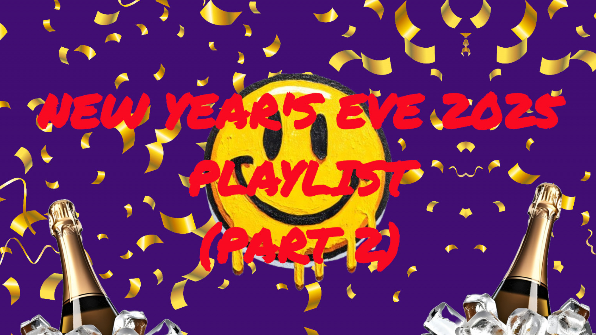 NEW YEAR'S EVE 2025 PLAYLIST (PART 2)
