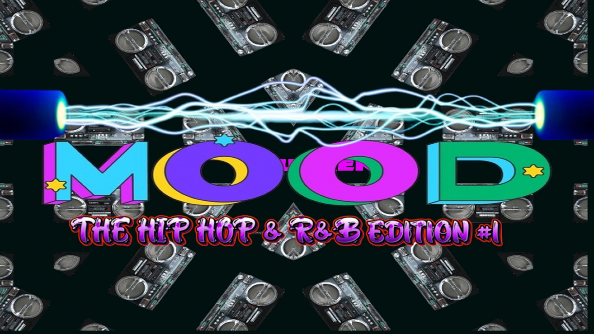 CURRENT MOOD - THE HIP HOP & R&B EDITION #1