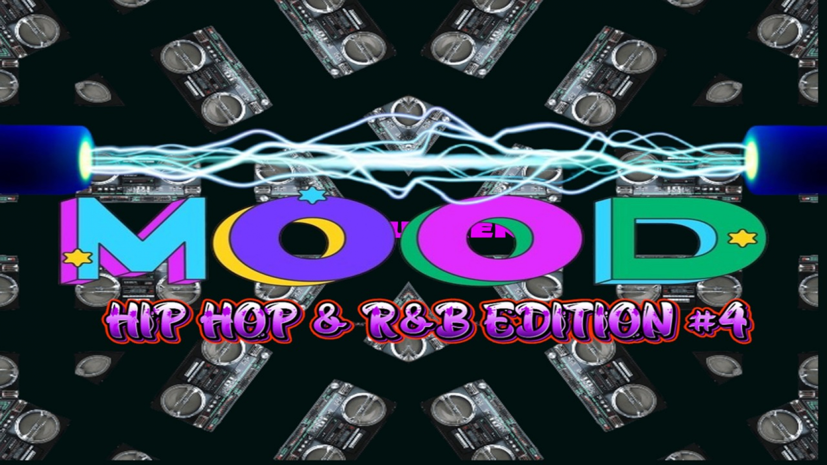 CURRENT MOOD - THE HIP HOP & R&B EDITION #4