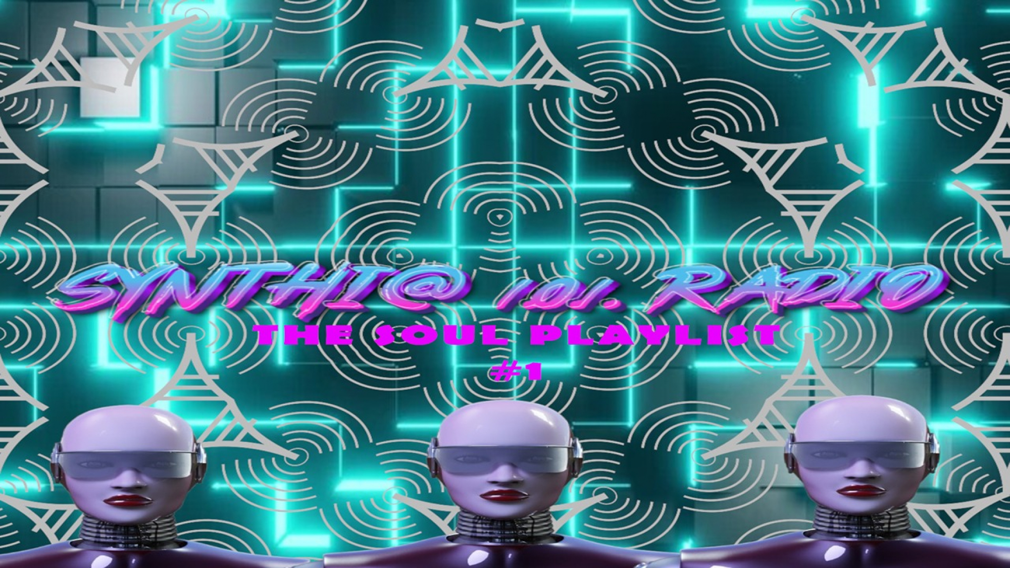 SYNTHIA 1.0.1. RADIO - THE SOUL PLAYLIST #1