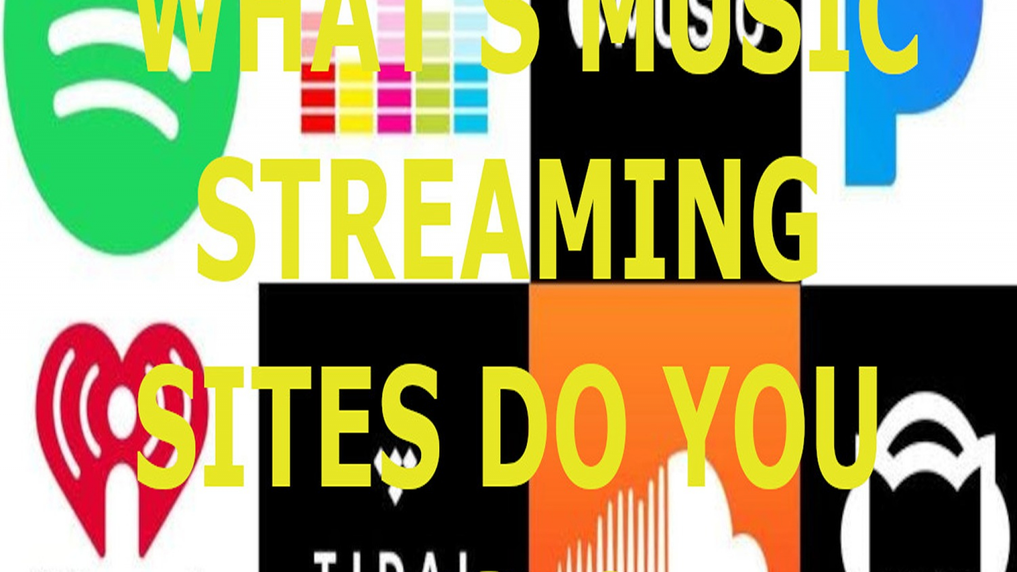 WHATS-MUSIC-STREAMING-SITES-DO-YOU-USE